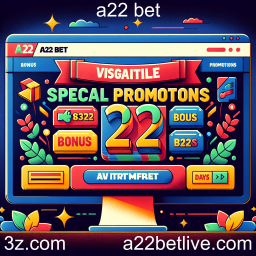 Descubra as Promoções Especiais da A22 Bet: Potencialize Suas Apostas!